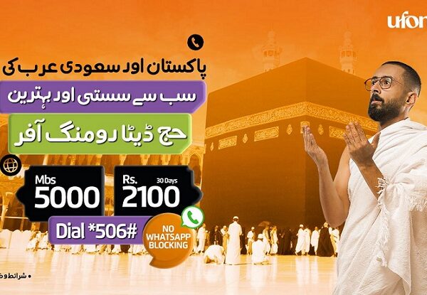 Ufone 4G connects pilgrims through its industry-best Hajj Data Roaming Offer