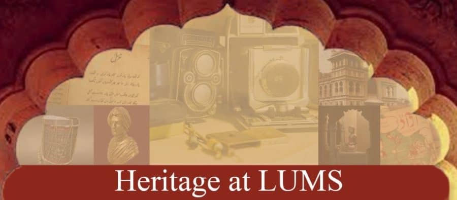 ‘Heritage at LUMS’ Initiative to Reclaim and Reimagine Pakistan’s Cultural Memory